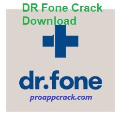 Dr Fone Crack Download 2024 Latest